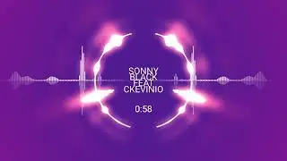 SONNY BLACK feat CKEVINIO Ont ce main bien 