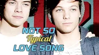 Larry Stylinson - Alfie's Song (Not So Typical Love Song)