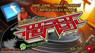 Dame Dame - Hugo Molinares (Canta Rodolfo Aicardi)
