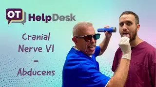 CN VI: Abducens Nerve Assessment - OT Help Desk