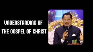 PASTOR CHRIS TEACHING | UNDERSTANDING OF THE GOSPEL OF CHRIST | BIBLE STUDY