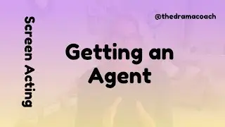 How to get an Acting Agent