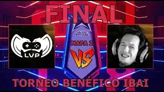 LVP (ATTILA) vs TH3KNEKRO TEAM | MAPA 2 | TORNEO BENÉFICO IBAI