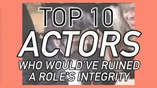 TOP 10 BAD CASTING DECISIONS &ndash; uhh list