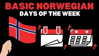 Basic Norwegian The Days of the Week | How to say ' Monday-Sunday' & more in Norwegian