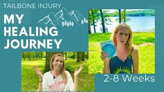 Tailbone Injury -  My Healing Journey - Two Months