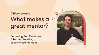 What makes a great mentor?