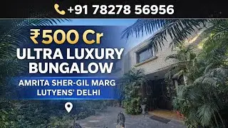 ₹500 Cr Ultra Luxury Bungalow 🏛️ | Amrita Sher-Gill Marg | Lutyens’ Delhi 📞 7827856956 #bungalow 