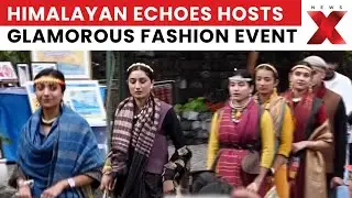 Glamour at Nainital: Fashion Show Dazzles at Himalayan Echoes Event | NewsX