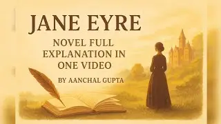 Jane Eyre by Charlotte Bronte | Full Story| BA English Honours | Victorian Literature. 