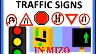 TRAFFIC SIGNS/ROAD SIGNS. Mizo tawnga lehlin...