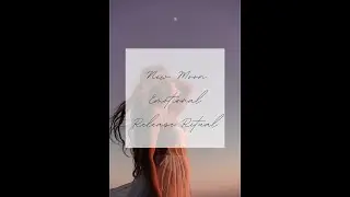 New moon Emotional Release Ritual