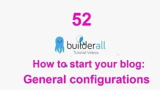 Builderall Tutorial 52 - How to start your blog - General configurations