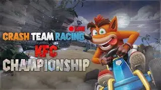 KFC CHAMPIONSHIP COMMUNITY FINAL! // CTR NITRO-FUELED // ROAD TO 1K SUBS!