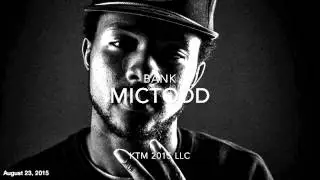 Bank (Prod by. Mic Todd)