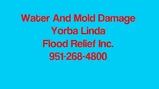 Water Damage in Yorba Linda CA in Home or Business