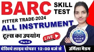 ALL INSTRUMENT || #BARC SKILL TEST-2024 || Part-4|| #Fitter Trade ||टूल्स का उपयोग|| By Urmila Medam