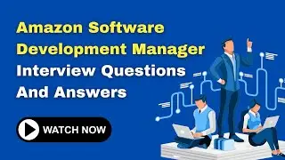 Amazon Software Development Manager Interview Questions And Answers