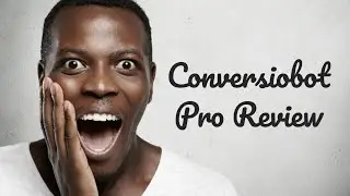 Conversiobot Pro Review - [Real] Conversiobot Chatbot Software Works Or Scam?