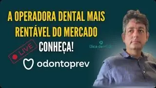 Odontoprev ODPV3: conhe&ccedil;a a operadora dental mais rent&aacute;vel do mercado