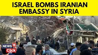 Israel News | Israel Bombs Iran Embassy In Syria, Killing Several Commanders | English News | N18V