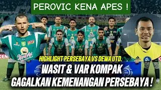 Kemenangan Persebaya atas Dewa Digagalkan Wasit & VAR! Drama Panas di GBT