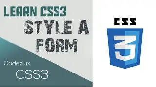 Style a form in CSS | Lecure 11 | Codezlux