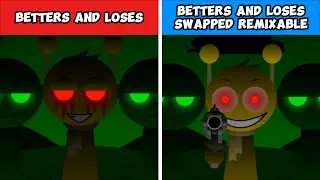 Incredibox Sprunki Betters And Loses vs Betters And Loses but Swapped Remixable