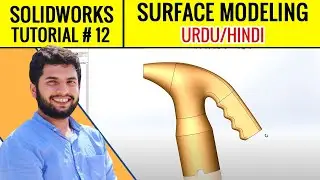 Solidworks Tutorials for Beginners in Hindi # 12 - Surface Modeling