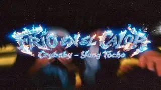 Fr&iacute;o en el calor - YUNG TOCHO, @CryBabys999 | Prod Simple | Shot by Haski