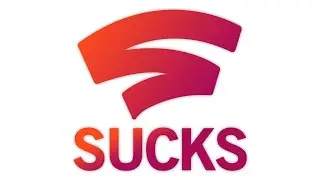Stadia Sucks