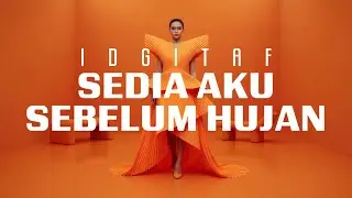 IDGITAF - SEDIA AKU SEBELKUM HUJAN | The Fusion Experiment