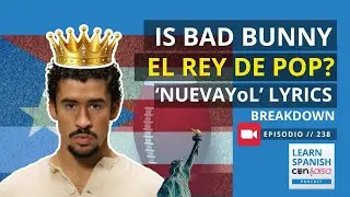 🇵🇷 Learn Puerto Rican Spanish with Music [NUEVAYoL by Bad Bunny] ♫ 238