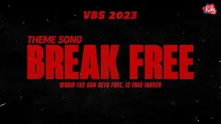 BREAK FREE | VBS Theme song | Bethel AG Kids Church
