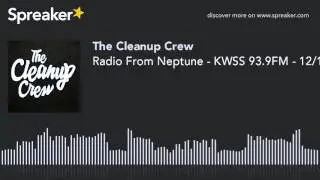Radio From Neptune - KWSS 93.9FM - 12/17/15