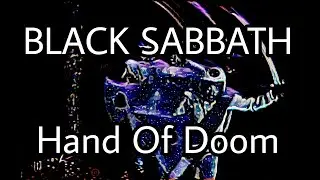 BLACK SABBATH - Hand Of Doom (Lyric Video)