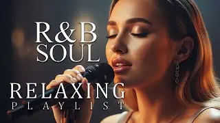 【R&B Soul】Chill Grooves &ndash; Smooth Soul for the Wounded Heart