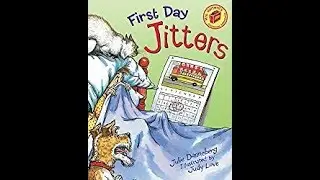 FIRST DAY JITTERS by Julie Danneberg