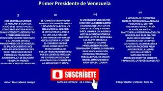 PRIMER PRESIDENTE DE VENEZUELA (12- 1- 2026)-JOS&Eacute; LABARCA-SUNO IA