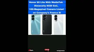 Honor 90 Lite With MediaTek Dimensity 6020 SoC, 100-Megapixel Camera Listed on Company's Fr|#shorts