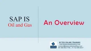 SAP IS Oil and Gas Demo | Bytes Online Training