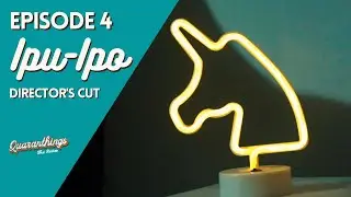 QUARANTHINGS: THE SERIES | IPU-IPO BY KYO QUIJANO [EPISODE 4: SARDINES FINAL SCENE DIRECTOR'S CUT]