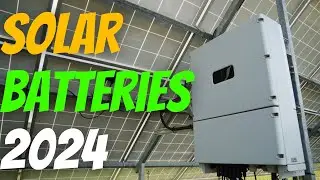 Everything You Need To Know About Solar Batteries 2024