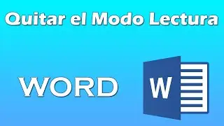 Como quitar el modo lectura de word