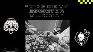 Días de un escritor muerto - Noderz Feat Rafa Escobar