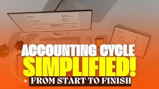 Complete Accounting Cycle Explained: A Beginner's Guide to Mastering Financial Basics