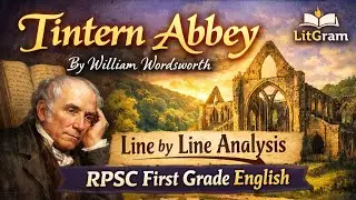 Tintern Abbey by William Wordsworth | Complete Analysis | RPSC First Grade English