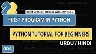 First Program in Python and Important Visual Studio Extensions | Python Tutorial for Beginners