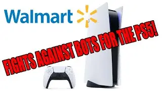 Walmart Is Fighting Bots For PS5! They Added an Online Wait Room!
