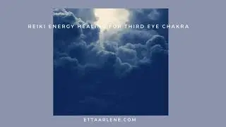 Reiki for the Third Eye Chakra